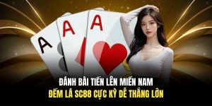 Đánh Bài Tiến Lên Miền Nam Đếm Lá SC88 Cực Kỳ Dễ Thắng Lớn