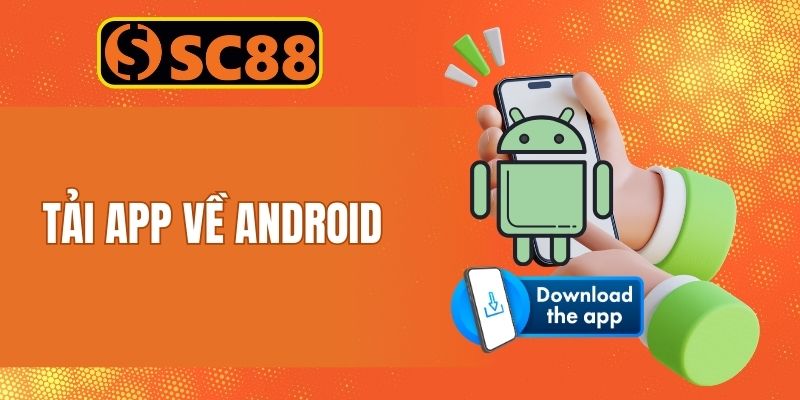 Thông tin hướng dẫn các bước download app về ứng dụng Android